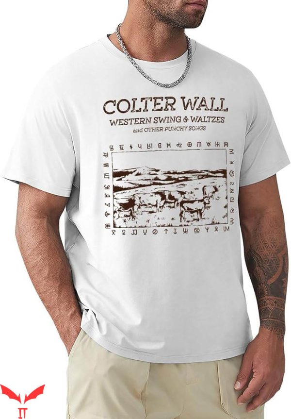 Colter Wall T-Shirt Western Swing Walzes Tee Trending