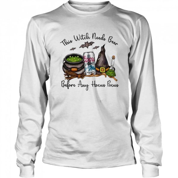Coors Light This Witch Needs Beer Before Any Hocus Pocus shirt