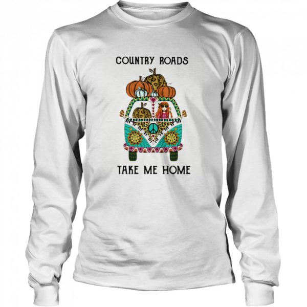 Country Roads Take Me Home Hippie Peace Car Girl And Pumpkins shirt