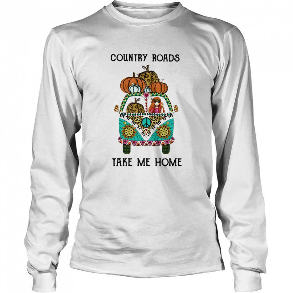 Country Roads Take Me Home Hippie Peace Car Girl And Pumpkins shirt Country Roads Take Me Home Hippie Peace Car Girl And Pumpkins shirt
