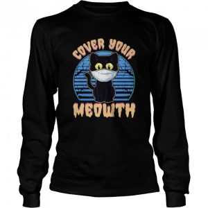 Cover Your Meowth Funny Cat Mask Halloween Gift shirt