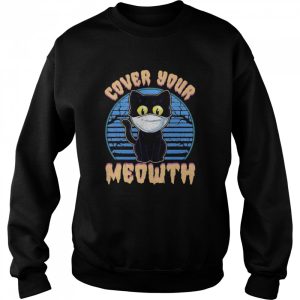 Cover Your Meowth Funny Cat Mask Halloween Gift shirt