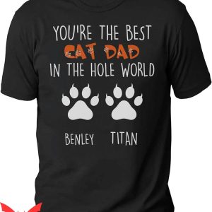 Custom Cat T-Shirt Best Cat Dad