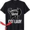 Custom Cat T-Shirt Purrfectly Sane Cat Lady