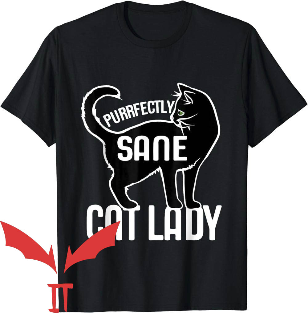 Custom Cat T-Shirt Purrfectly Sane Cat Lady Custom Cat T-Shirt Purrfectly Sane Cat Lady