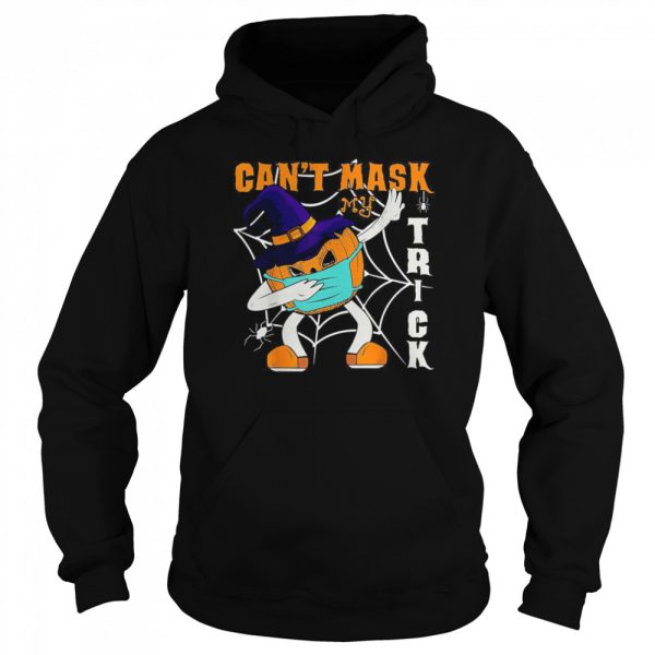 Dabbing Pumpkin Wearing A Mask Halloween Can’t Mask Trick shirt