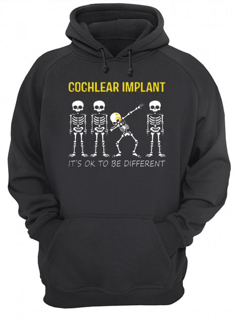 Dabbing Skeleton Cochlear Implant It's OK To Be Different shirt Dabbing Skeleton Cochlear Implant It's OK To Be Different shirt