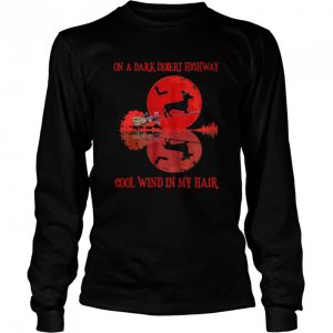 Dachshund On A Dark Desert Highway Cool Wind In My Hair Halloween shirt