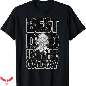 Daddy And Me T-Shirt Best Dad In the Galaxy Tee Gift For Dad
