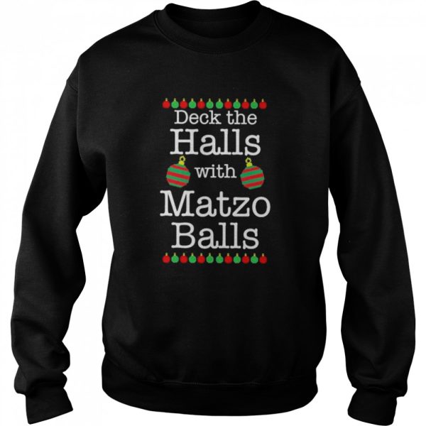 Deck the halls with matzo balls 2022 Christmas shirt