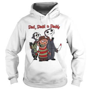 Ded Dedd N Deddy Freddy Krueger Jason Voorhees Michael Myers shirt