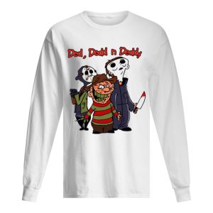 Ded Dedd n Deddy Jason Michael Freddy shirt