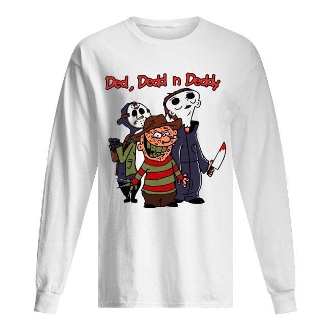 Ded Dedd n Deddy Jason Michael Freddy shirt Ded Dedd n Deddy Jason Michael Freddy shirt