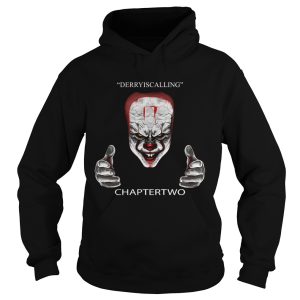 Derry is calling chapter two IT shirt