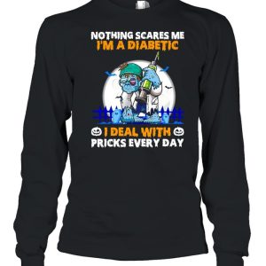 Diabetes Zombie Nothings Scares Me I’m A Diabetic I Deal With Pricks Every Day T-shirt