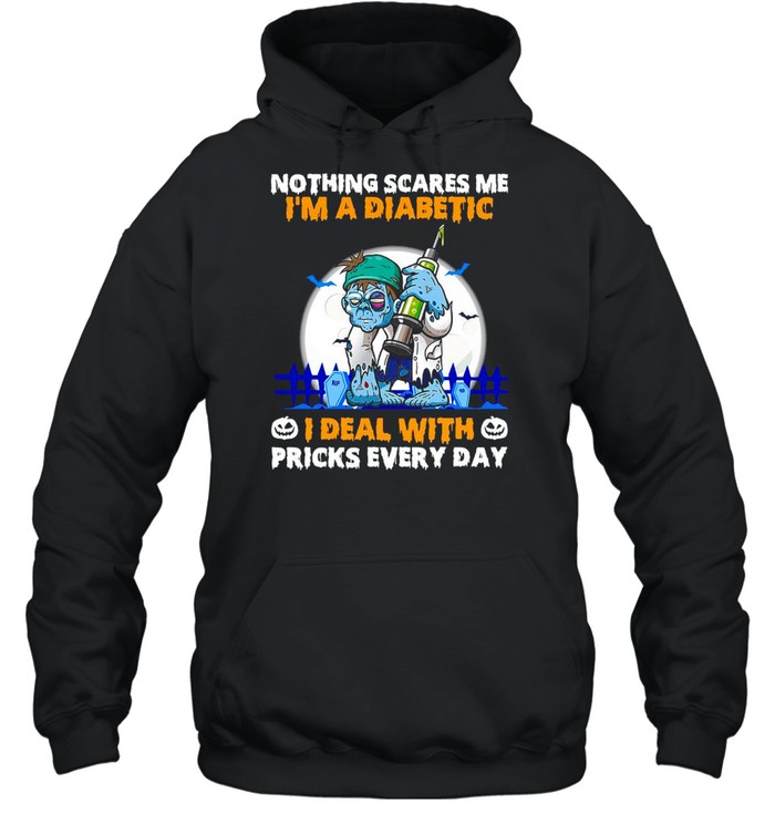 Diabetes Zombie Nothings Scares Me I’m A Diabetic I Deal With Pricks Every Day T-shirt Diabetes Zombie Nothings Scares Me I’m A Diabetic I Deal With Pricks Every Day T-shirt