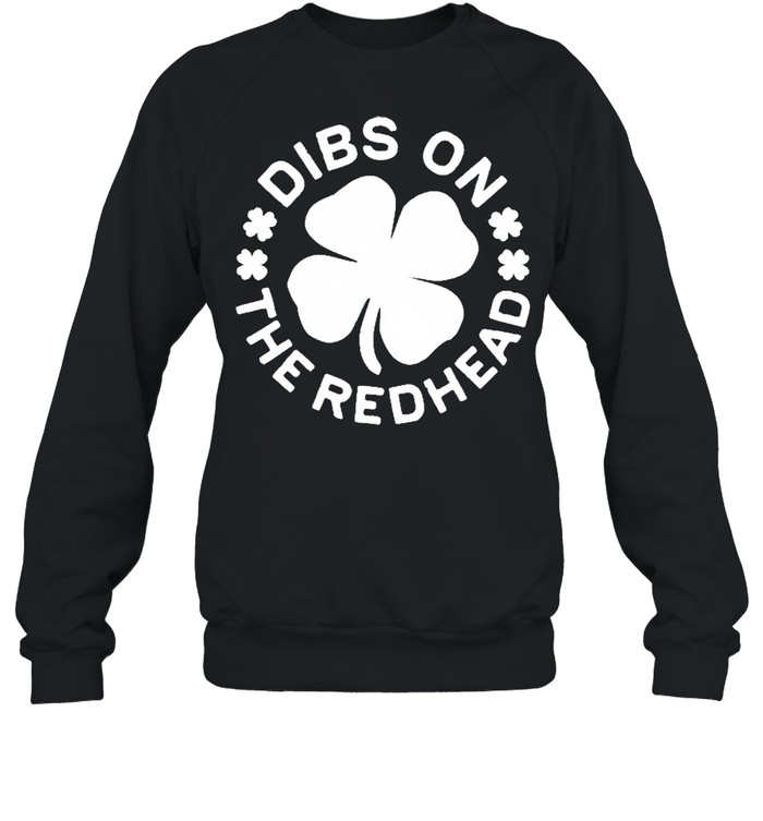Dibs On The Redhead Shirt Dibs On The Redhead Shirt