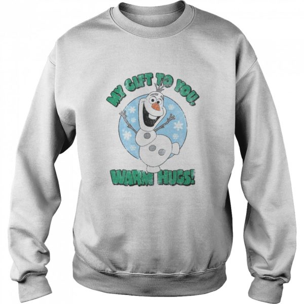 Disney Frozen Olaf My Gift To You Warm Hugs Christmas shirt