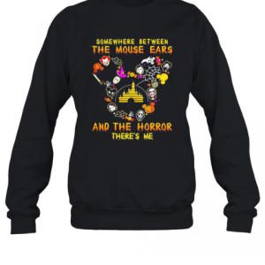 Disney Somewhere Between The Mouse Ears And The Horror There’S Me T-Shirt