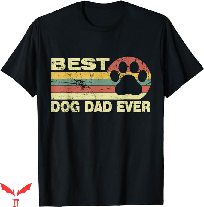 Dog Dad T-Shirt Best Dog Ever Retro T-Shirt Animal Dog Dad T-Shirt Best Dog Ever Retro T-Shirt Animal