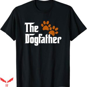 Dog Dad T-Shirt Cool Dog Dad Dog Father Tee Shirt Animal