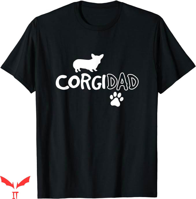 Dog Dad T-Shirt Corgi Dad Funny Cute Dog Pet Tee Animal Dog Dad T-Shirt Corgi Dad Funny Cute Dog Pet Tee Animal