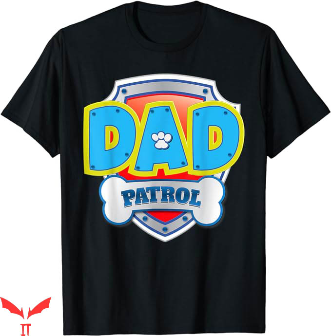 Dog Dad T-Shirt Dad Patrol Dog Gifts Birthday Shirt Animal Dog Dad T-Shirt Dad Patrol Dog Gifts Birthday Shirt Animal