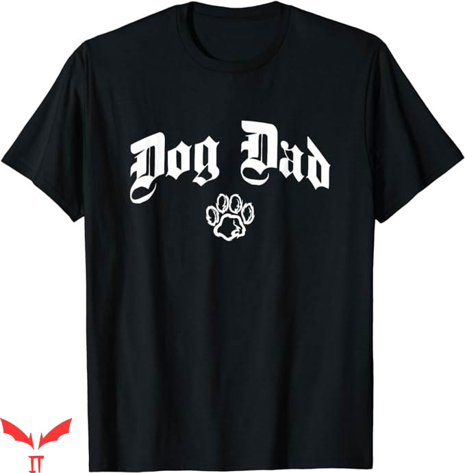 Dog Dad T-Shirt Old School Gothic Paw T-Shirt Animal Dog Dad T-Shirt Old School Gothic Paw T-Shirt Animal