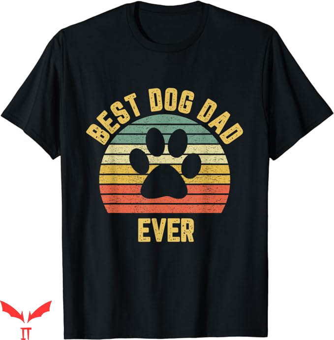 Dog Dad T-Shirt Vintage Dog Dad T-Shirt Cool Animal Dog Dad T-Shirt Vintage Dog Dad T-Shirt Cool Animal