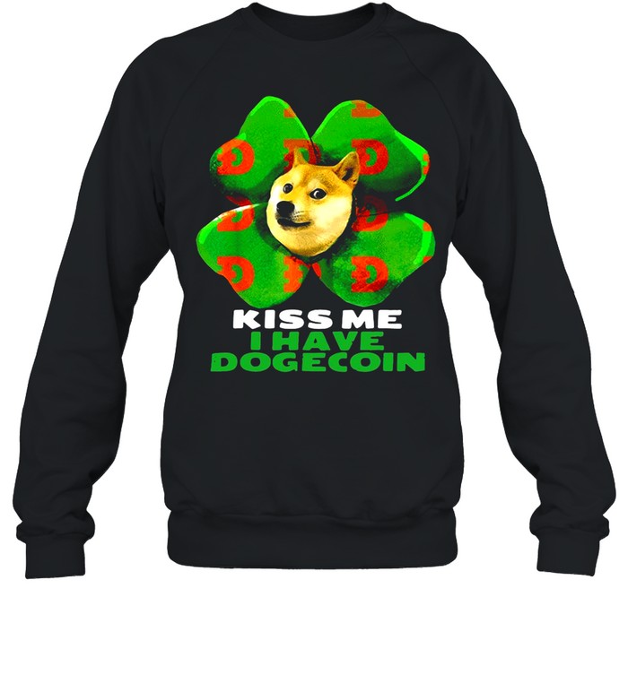 Dog Kiss me I have dogecoin 2021 Doge St Patrick Day shirt Dog Kiss me I have dogecoin 2021 Doge St Patrick Day shirt