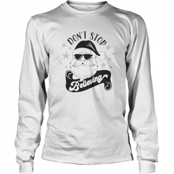 Don’t stop believing santa claus 2022 Christmas sweater
