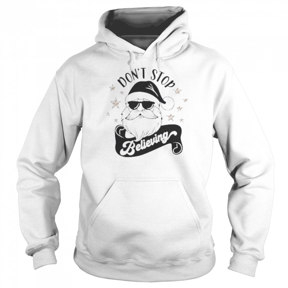Don’t stop believing santa claus 2022 Christmas sweater Don’t stop believing santa claus 2022 Christmas sweater