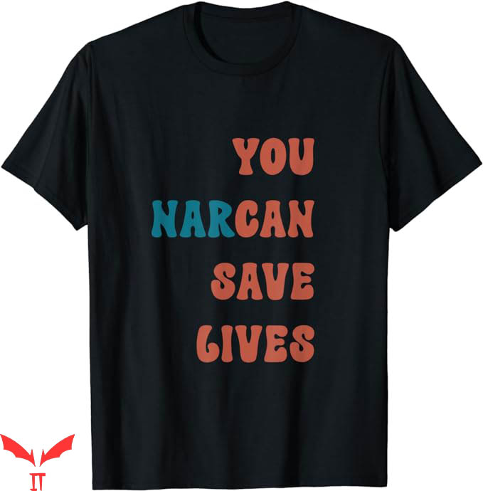 Dont Narcan Me T-Shirt Naloxone Enables T-Shirt Trending Dont Narcan Me T-Shirt Naloxone Enables T-Shirt Trending