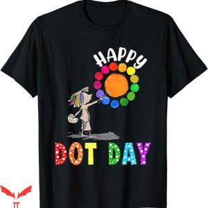 Dot Day T-Shirt Colorful Polka Dot Happy Dot Day Trending