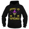 Drink Up Witches Happy Halloween Wine Drinking Women Shirt