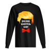 Dude Gotta Go Kamala Halloween Trump shirt