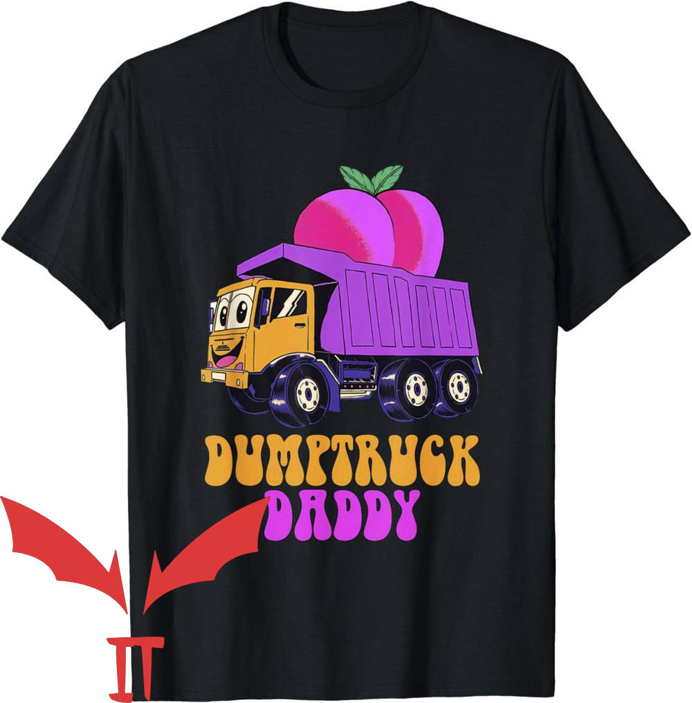 Dump Truck Daddy T-Shirt Dump Truck Daddy T-Shirt