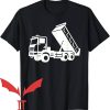 Dump Truck Daddy T-Shirt Dump Truck Tipper