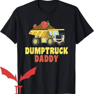 Dump Truck Daddy T-Shirt Dumptruck Daddy Funny Art