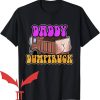Dump Truck Daddy T-Shirt Dumptruck Daddy Funny Quote
