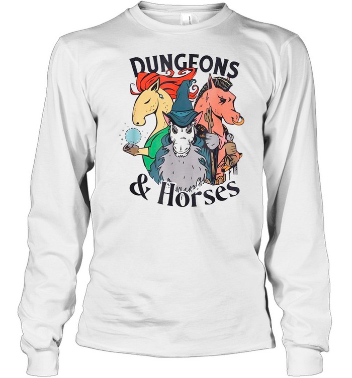 Dungeons And Horses shirt Dungeons And Horses shirt