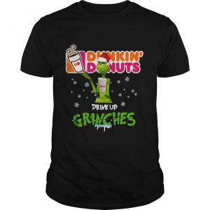 Dunkin Donuts Drink Up Grinches Christmas 2021 Sweater Shirt 1
