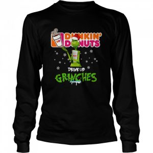 Dunkin Donuts Drink Up Grinches Christmas 2021 Sweater Shirt 3