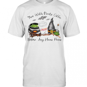 Dunkin Donuts This Witch Needs Coffee Before Any Hocus Pocus T-Shirt