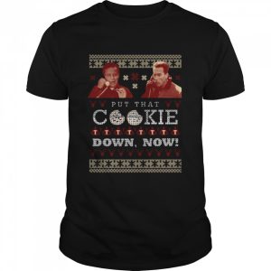 Dutch Put That Cookie Down Now Ugly Christmas shirt