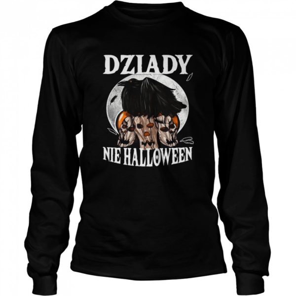 Dzilady Nie Halloween shirt