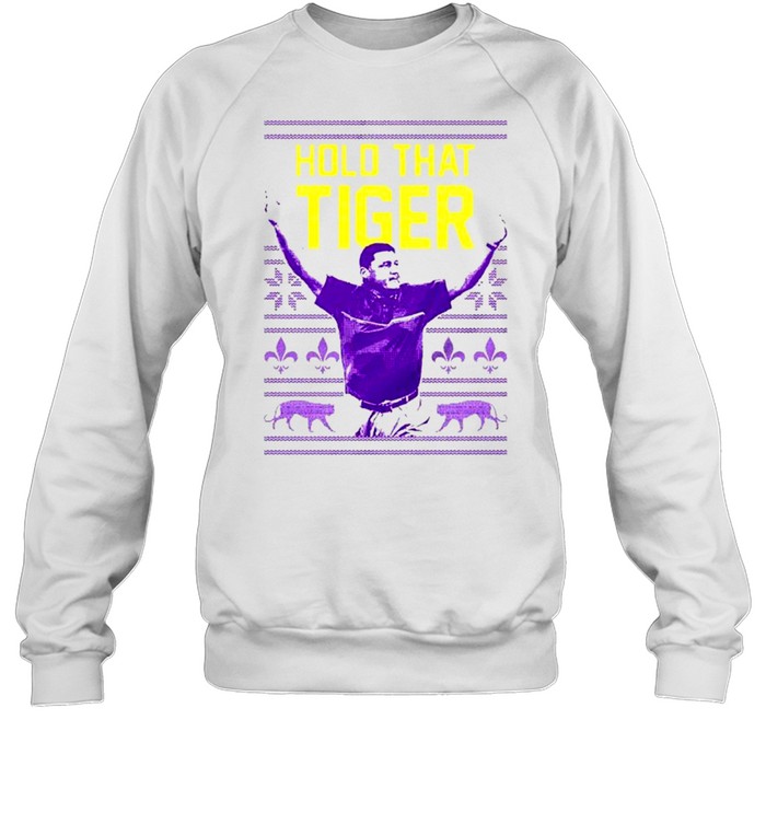 Ed Orgeron Hold That Tiger Christmas shirt Ed Orgeron Hold That Tiger Christmas shirt
