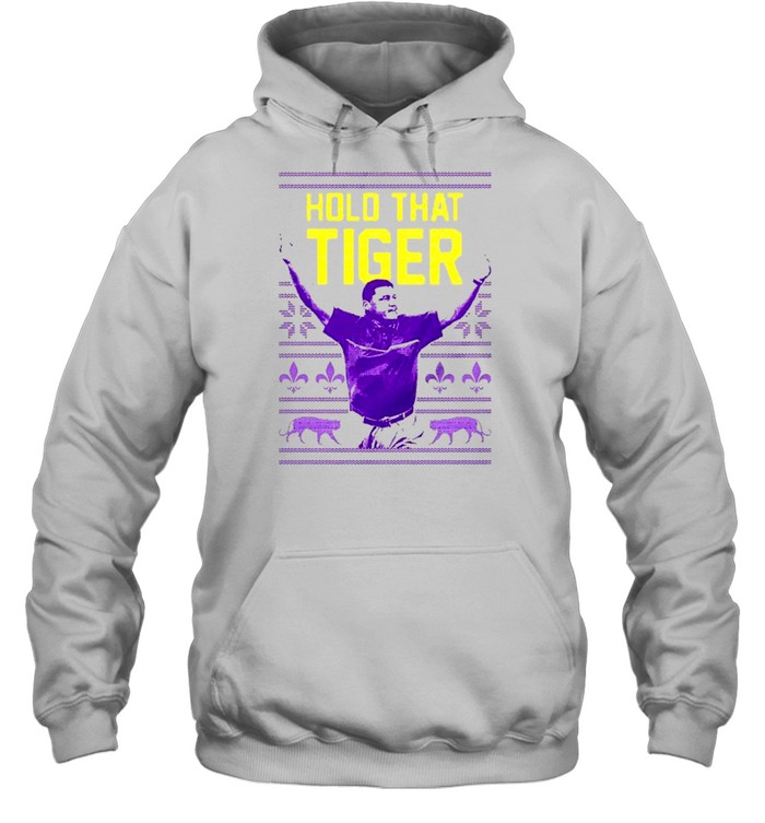 Ed Orgeron Hold That Tiger Christmas shirt Ed Orgeron Hold That Tiger Christmas shirt