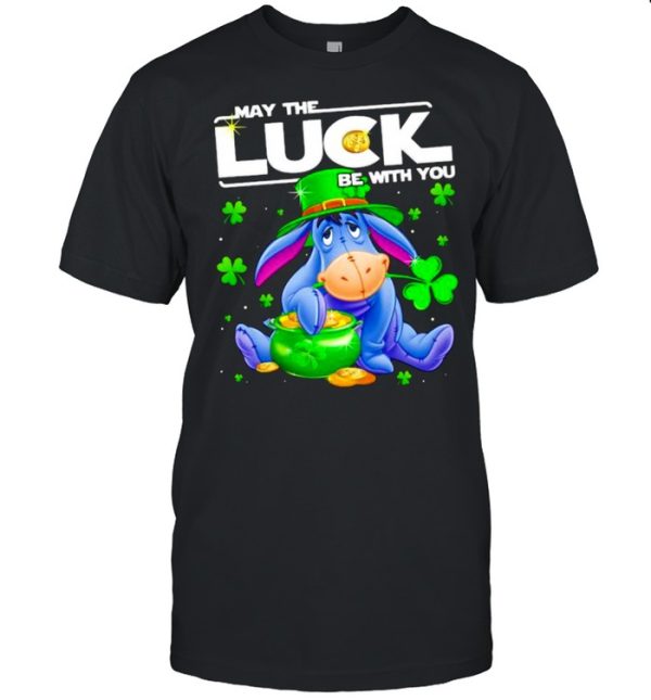 Eeyore May The Luck Be With You Patrick Day Shirt
