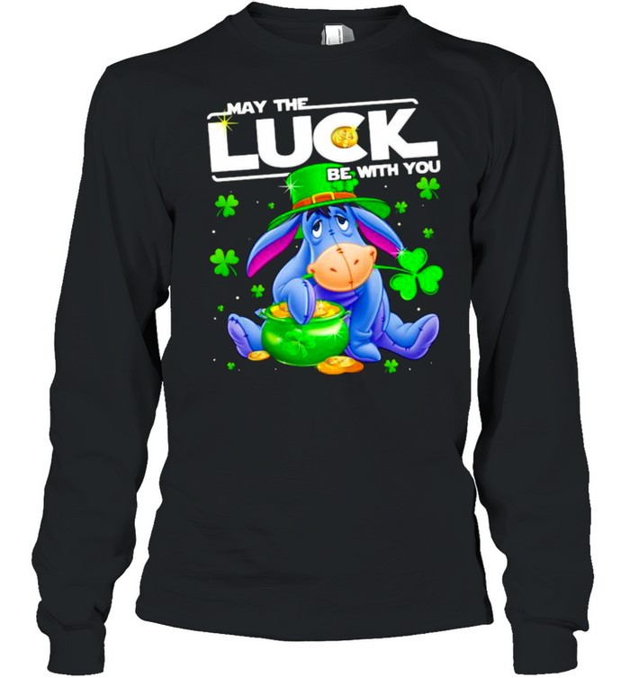 Eeyore May The Luck Be With You Patrick Day Shirt Eeyore May The Luck Be With You Patrick Day Shirt